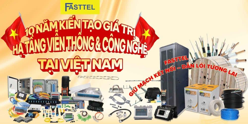 Fasttel 10 năm kiến tạo giá trị
