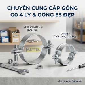 Báo giá gông g0 loại 4 ly và gông E5